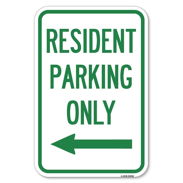 Signmission Reserved Parking Sign Resident Parking O Heavy-Gauge Aluminum Sign, 12" x 18", A-1218-23038 A-1218-23038 - main